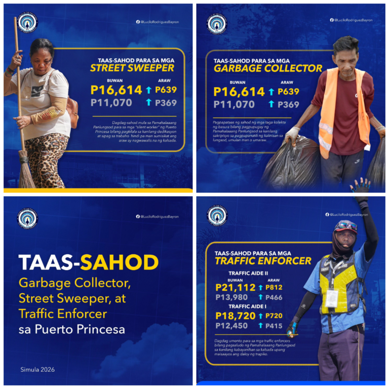 MAS MATAAS NA SAHOD, HANDOG NG PAMAHALAANG LUNGSOD NG PUERTO PRINCESA SA MGA GARBAGE COLLECTOR, STREET SWEEPER AT TRAFFIC ENFORCER NGAYONG 2026